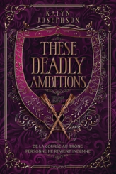 This dark descent, tome 2 : These deadly ambitions