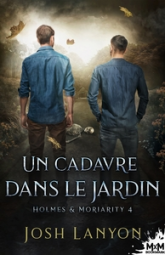 Holmes & Moriarity, tome 4 : Un cadavre dans le jardin