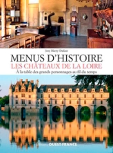 Menus d'histoire, les châteaux de la Loire