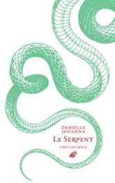 Le serpent chez les Grecs: Mythologie, savants, devins et médecins