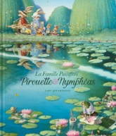 La Famille Passiflore - Daniel Maghen, tome 2 : Pirouette & nymphéas
