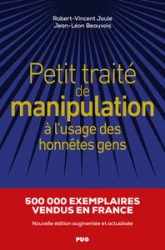 Petit traité de manipulation à l'usage des honnêtes gens: Edition collector