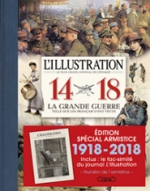 L'Illustration 14-18, La Grande Guerre telle que les Français l'ont vécue