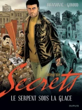 Secrets : Le Serpent sous la glace, Tome 1