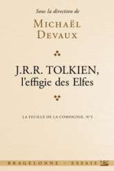 La feuille de la compagnie, n° 3 : J.R.R. Tolkien, l'effigie des elfes