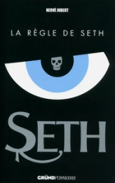 Seth, Tome 1 : La règle de Seth