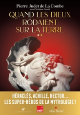 Quand les Dieux rôdaient sur la Terre, tome 2