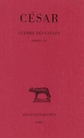 Guerre des Gaules, tome 1 : Livres I à IV