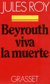 Beyrouth viva la muerte