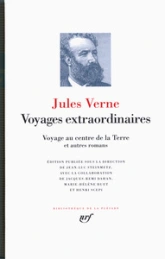 Voyages extraordinaires : Voyage au centre de la terre et autres romans