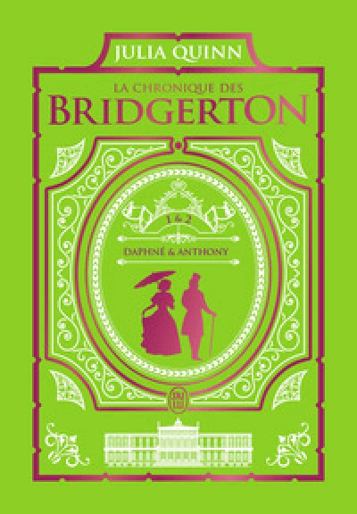La chronique des Bridgerton - Intégrale, tome 1
