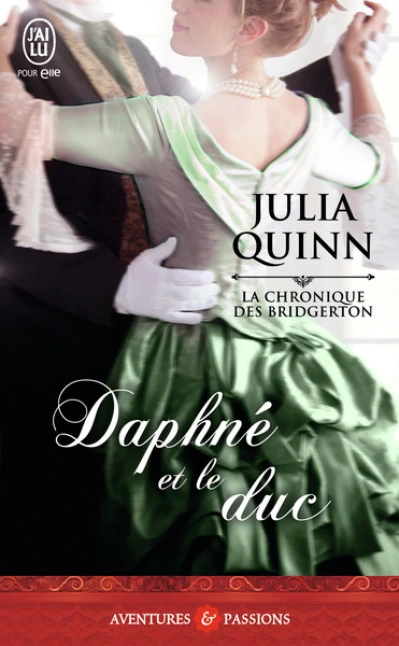 La chronique des Bridgerton, tome 1 : Daphné et le duc