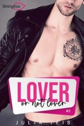 Lover or not Lover Tome 2