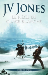 L'Épée des ombres, Orbit tome 1 : Le piège de la glace blanche