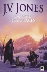 L'Épée des ombres, Orbit tome 3 : La piste des glaces