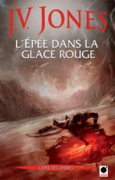 L'Épée des ombres, Orbit tome 5 : L'épée dans la glace rouge