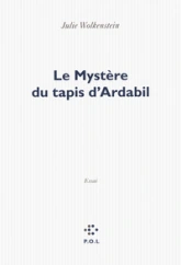 Le Mystère du tapis d'Ardabil