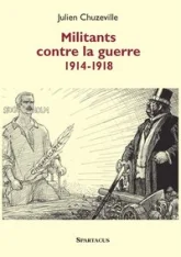 Militants contre la guerre 1914-1918