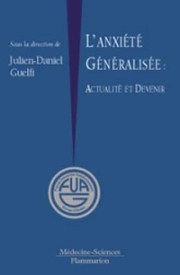 L'anxiété généralisée - actualité et devenir