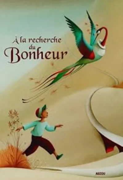 A la recherche du Bonheur