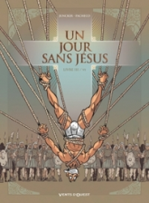 Un jour sans Jésus, tome 3