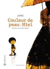 Couleur de peau : miel - Intégrale, tome 2