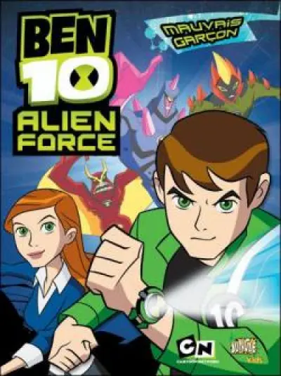 Ben 10 Alien Force, Tome 1 : Mauvais garçon