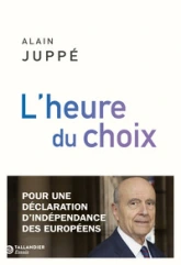 L'heure du choix Pour une déclaration d'indépendance des Européens