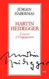 Martin Heidegger : L'Oeuvre et l'Engagement