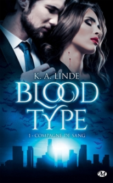Blood type, tome 1 : Compagne de sang