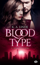 Blood type, tome 2 : Sang pour sang