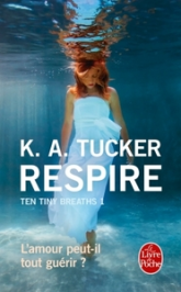 Ten Tiny Breaths, tome 1 : Respire
