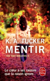 Ten tiny breaths, tome 2 : Mentir