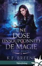 Penny Bristol Tome 1  - Une dose (insoupçonnée) de magie
