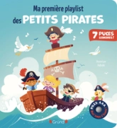 Ma première playlist des petits pirates  Livre sonore et d'éveil avec 7 puces sonores + piles AAA  Bébé dès 6 mois