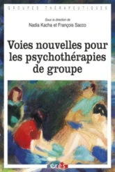 Voies nouvelles pour les psuchothérapie de groupe