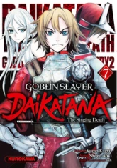 Goblin Slayer Daikatana - Tome 7
