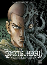 YOMOTSUHEGUI: Le Fruit des Enfers