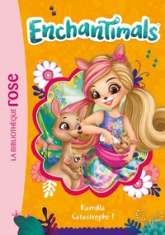 Enchantimals, tome 16 : Kamilla Catastrophe !