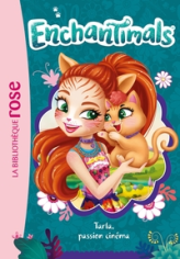 Enchantimals, tome 22 : Tarla, passion cinéma
