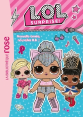 L.O.L. Surprise !, tome 1 : Nouvelle année, nouvelles B.B. !