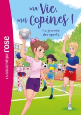 Ma vie, mes copines, tome 34 : La journée des sports