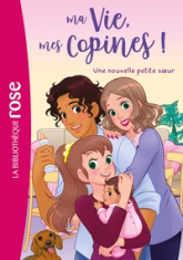 Ma vie, Mes copines, tome 36 : Une nouvelle petite soeur
