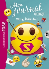 Mon journal emoji, tome 9 : Vas-y, lance-toi !