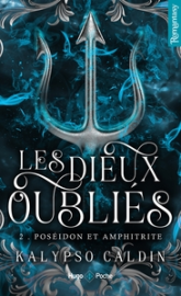 Les Dieux Oubliés, tome 2 : Poséidon et Amphitrite