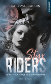 Styx Riders, tome 2 : La Violence d'Aphrodite