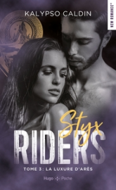Styx Riders, tome 3 : La luxure d'Ares