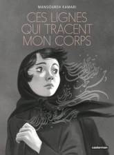 Ces Lignes qui tracent mon corps