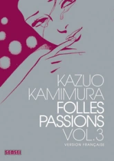 Folles passions, tome 3