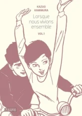 Lorsque nous vivions ensemble, tome 1